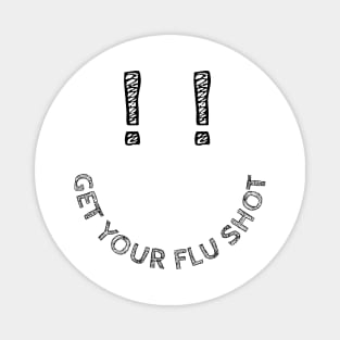 Smile for a flu shot (black) Magnet